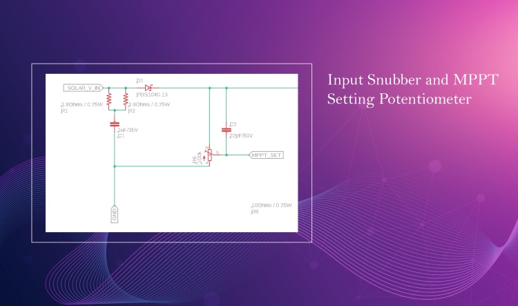 Input Snubber and MPPT Setting Potentiometer