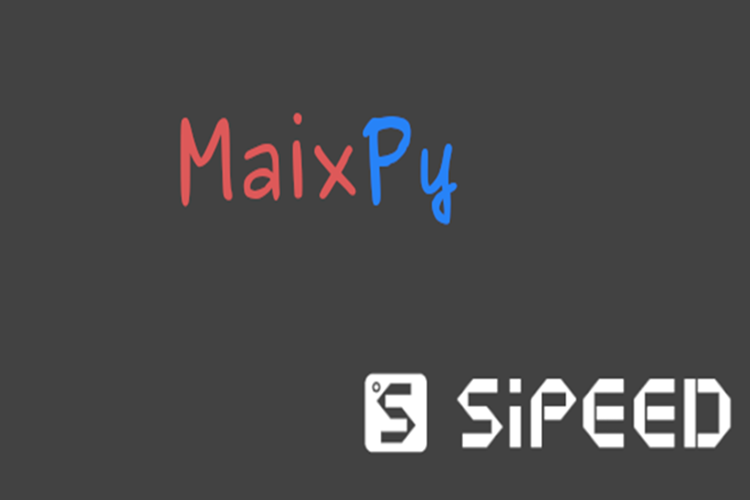 MaxiPy and Sipeed