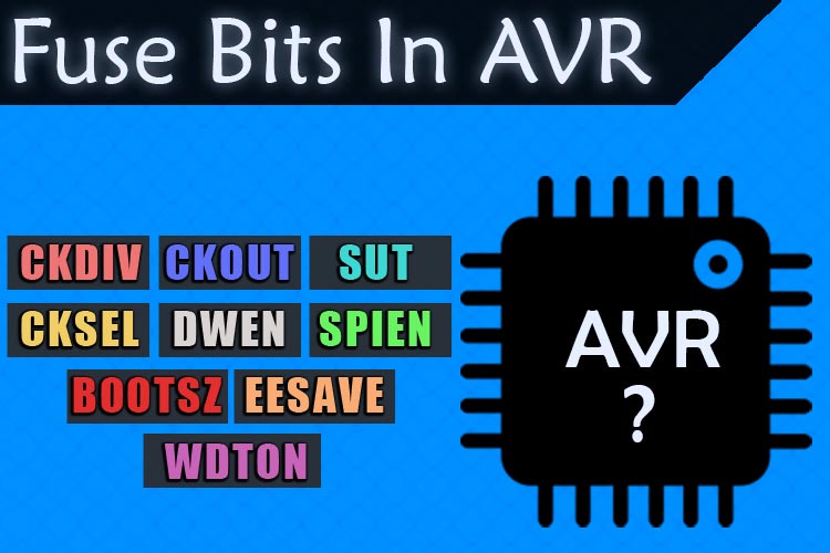 Fuse Bits in ATmega328P AVR Microcontroller