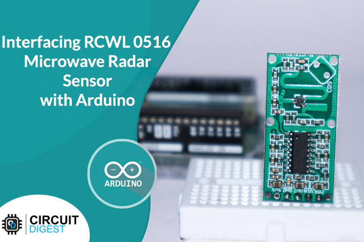 Interfacing RCWL 0516 Microwave Radar Sensor with Arduino