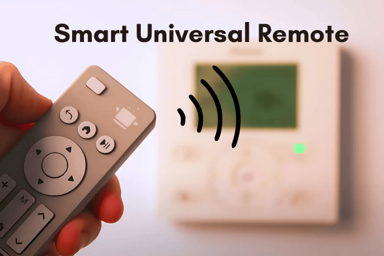 Smart Universal Remote Smart Universal Remote