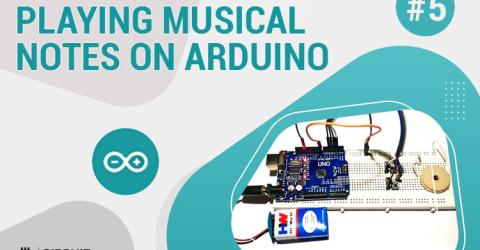 Playing Melodies on Piezo Buzzer using Arduino Tone() Function