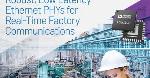 ADIN1300 – Low Latency Industrial Ethernet PHY Portfolio for Industry 4.0