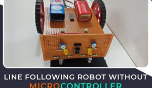 Line Follower Robot without Microcontroller