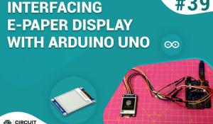 Interfacing 1.54-inch E-Paper Display with Arduino UNO