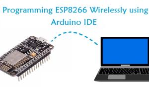 Programming NodeMCU ESP8266 Over-the-Air (OTA) using Arduino IDE